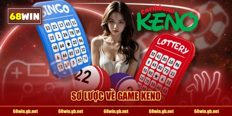 Sơ lược về game Keno